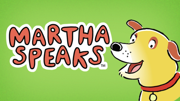 Martha Speaks là bộ phim hoạt hình giúp bé 5 tuổi trau dồi từ vựng hiệu quả