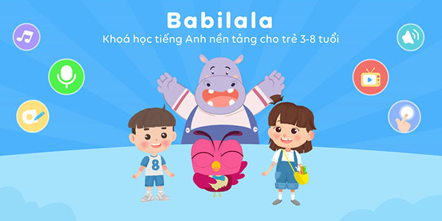 Babilala - App dạy tiếng Anh cho trẻ em 3 - 8 tuổi