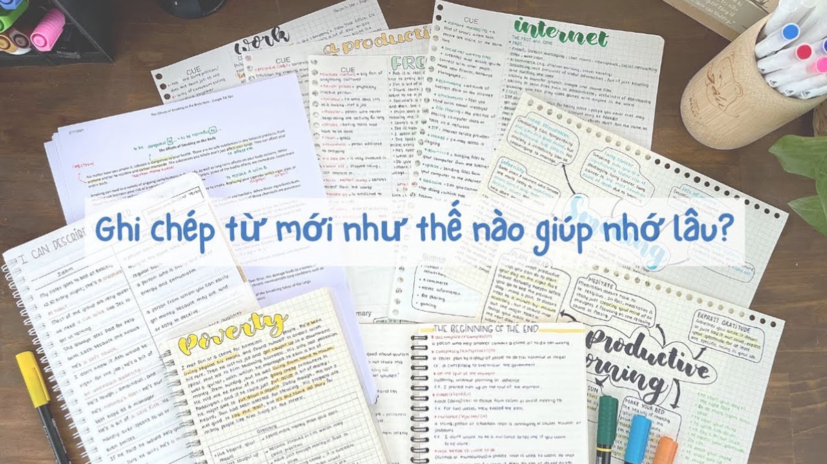 7 Cách Ghi Chép Từ Vựng Tiếng Anh Nhanh Thuộc Nhớ Lâu Cho Bé