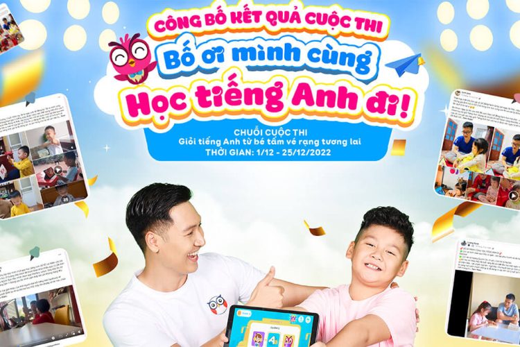 Thông báo kết quả cuộc thi “Bố ơi mình cùng học tiếng Anh đi!”