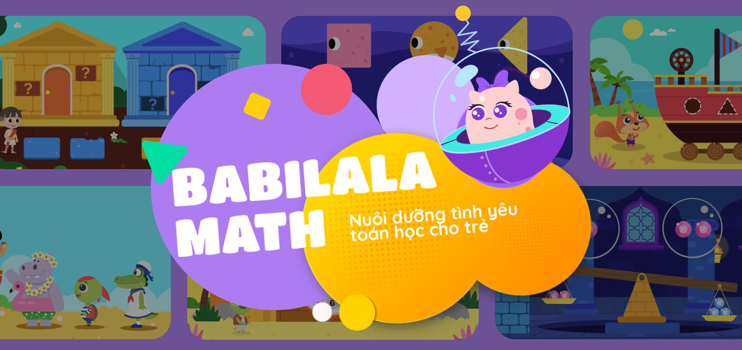 Babilala Math - Nuôi dưỡng tình yêu toán học từ nhỏ