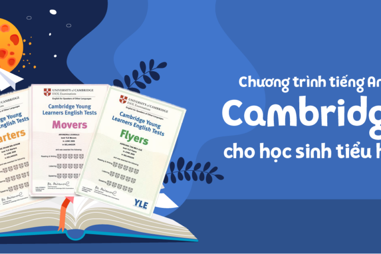 Tất tần tật về chương trình học tiếng Anh cho bé theo hệ Cambridge Tiểu học