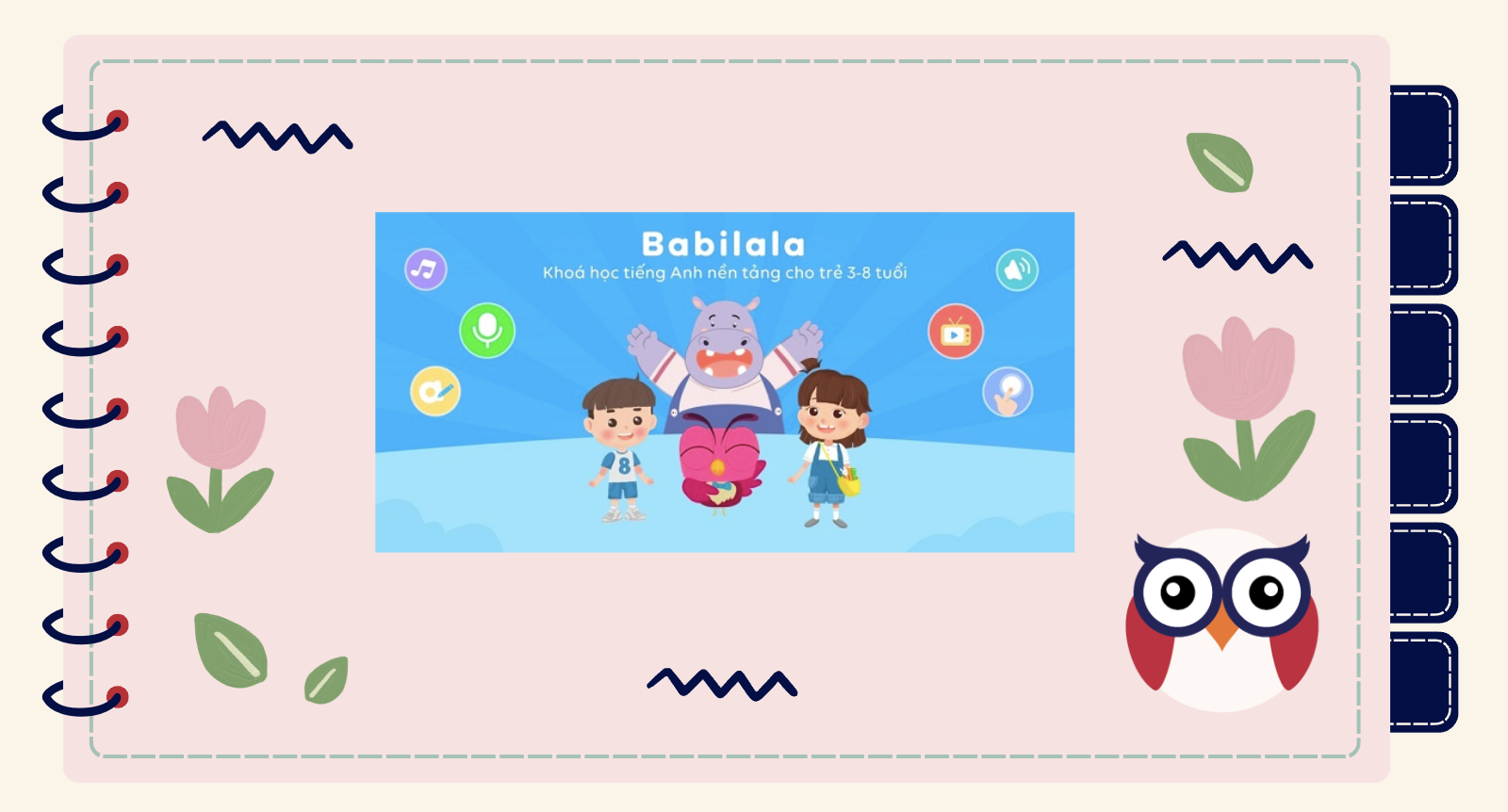 Babilala là một trong những ứng dụng tiếng Anh cho bé được đánh giá cao hiện nay.