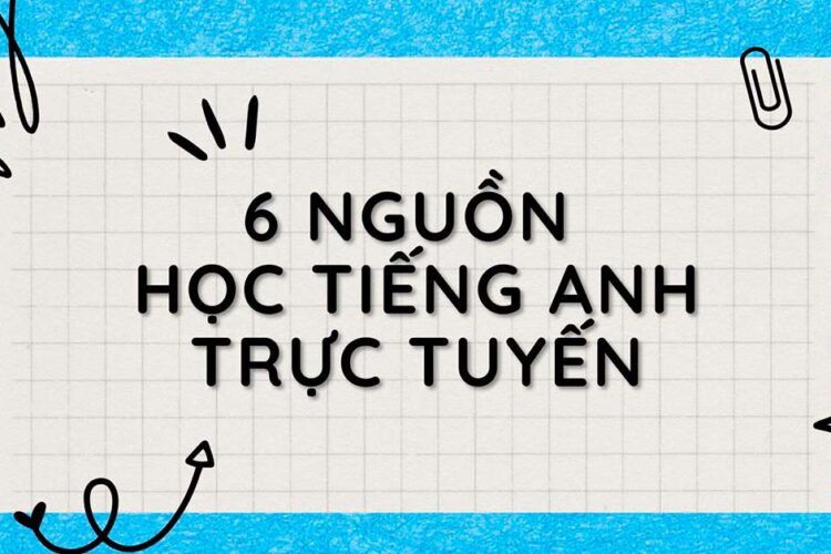 6 nguồn học tiếng Anh trực tuyến dành cho học sinh Tiểu học