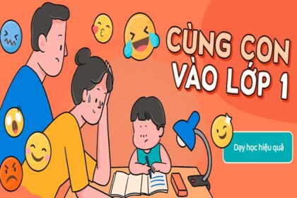 Cách dạy con học lớp 1 và 3 mục tiêu kỹ năng trẻ cần đạt